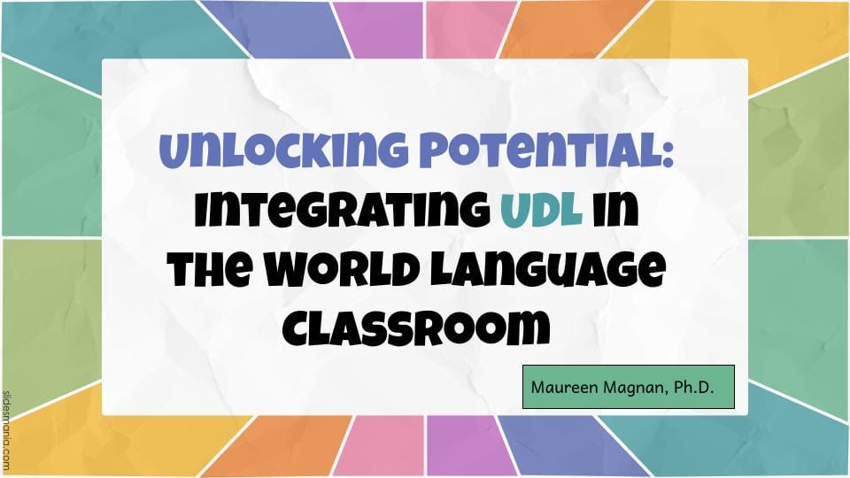 The Joyful Chaos of UDL in the Language Classroom