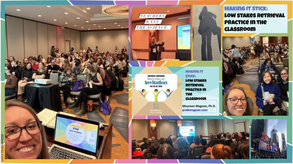 Collage from NECTFL 2026: Dr. Maureen Magnan presenting to a full conference room, session slides for "Making It Stick: Low Stakes Retrieval Practice," and candid photos from New York City.