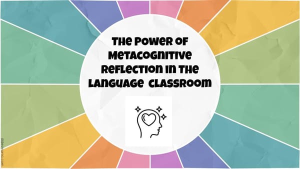 Metacognitive Reflection in the Language Classroom